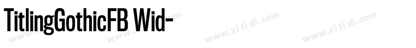 TitlingGothicFB Wid字体转换